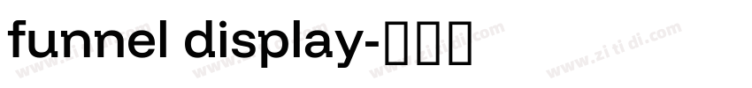 funnel display字体转换 funnel display字体转换